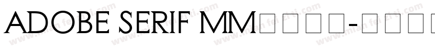 ADOBE SERIF MM字体下载字体转换